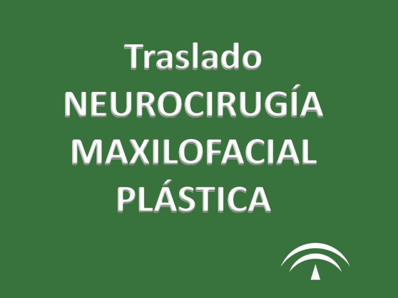 IMPORTANTE: Traslado de las Consultas de Neurocirugía, cirugía maxilofacial y cirugía plástica